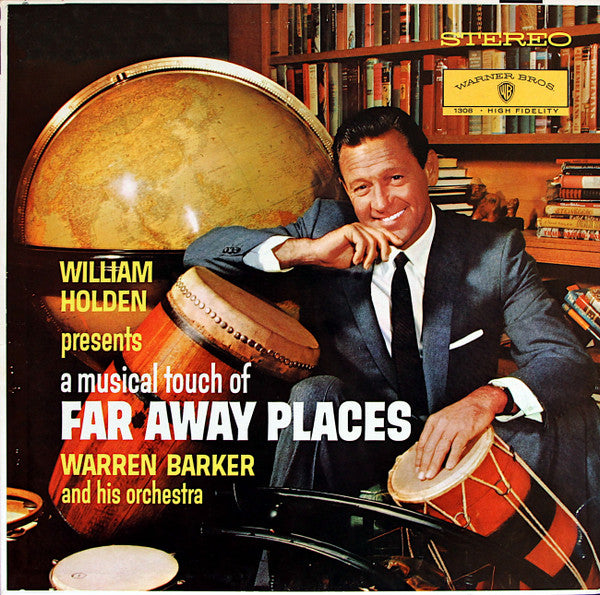 Warren Baker And His Orchestra- William Holden Presents A Musical Touch Of Far Away Places - Darkside Records